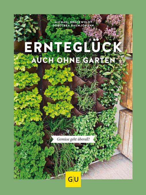 Title details for Ernteglück auch ohne Garten by Dorothea Baumjohann - Available